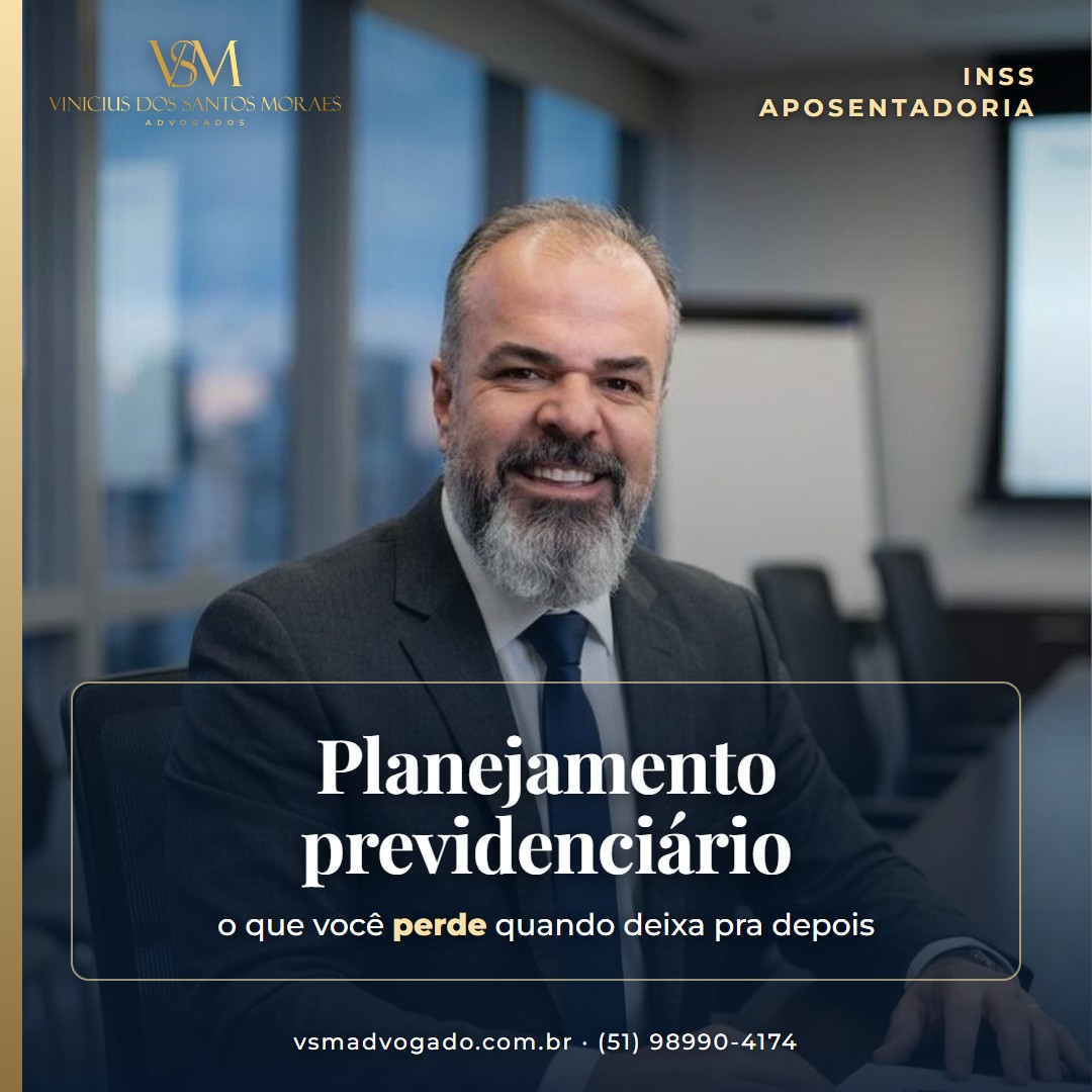 Card do VSM Advogado: planejamento previdenciário, o que você perde quando deixa para depois. São 6 caminhos para se aposentar pelo INSS e só um é o melhor para você